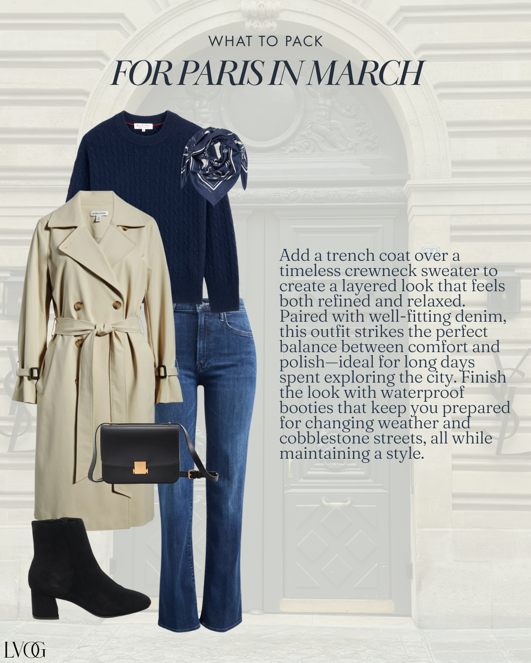 Paris March outfit with trench coat, navy sweater, denim jeans, ankle boots, silk scarf, and black crossbody bag